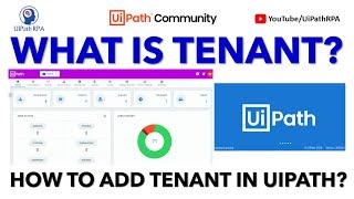 What is Tenant in UiPath Orchestrator? | UiPath Orchestrator | UiPath RPA