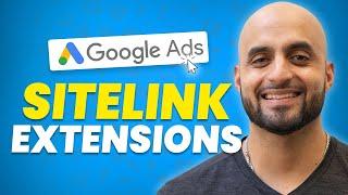 How to Use Sitelink Extensions in Google Ads [FULL GUIDE]