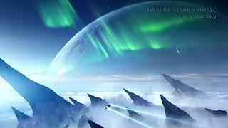 Twelve Titans Music - Strike the Sky (Extended Version)