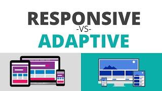 Responsive vs Adaptive Design | What is the key difference between Responsive and Adaptive Design?