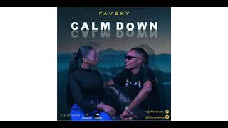 Calm Down - Favsky