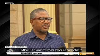 ANC Secretary- General, Fikile Mbalula slams Zuma's letter as "mischief"