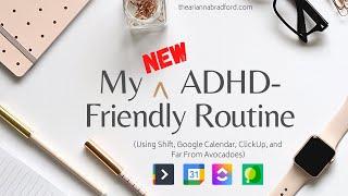 My NEW ADHD-Friendly Routine (w/ Shift, Google Calendar, ClickUp, & The Procrastination-Busting Kit)