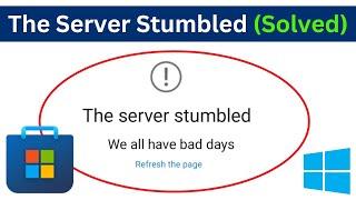 How To Fix The Server Stumbled Error Code 0x80072ee7 Windows 10 Store | Microsoft Store Not Opening