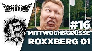 ENORM - ROXXBERG 2017 - Fanclub Treffen - Tag 1 - Mittwochsgrüße #16