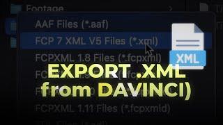 How to export  .xml from Davinci Resolve