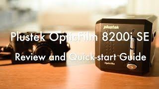 Plustek 8200i (ft. Silverfast SE) - Film scanner - Review and Quick-Start Guide