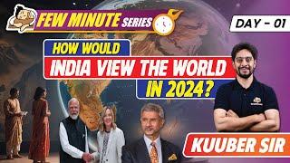 5 Interesting Trends Which India's Foreign Policy Needs to Keep in Mind for 2024 | UPSC Mains 2024