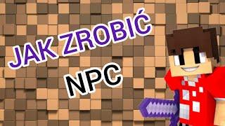 Jak zrobić NPC na serwerze minecraft *PORADNIK* ZNPCS