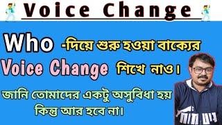 Voice Change Of "Who"-Question/Voice Change Of Interrogative Sentence/Easy Tricks Of Voice Change