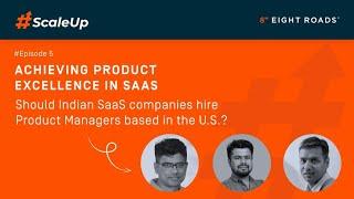 #ScaleUp: EP 5: SaaS - hiring product managers in the US