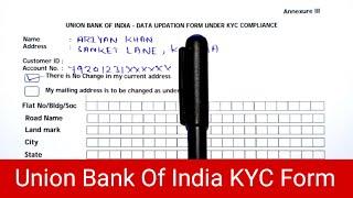 Union Bank Of India KYC Form Fill Up with 2024 | Union Bank Of India New KYC Form