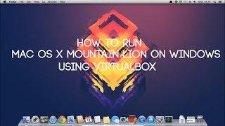 How to install Mac OS X Mountain Lion on a PC - Using VirtualBox