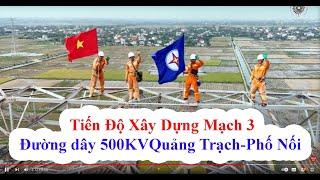 Tiến Độ Thi Công Đường Dây 500KV Mạch 3