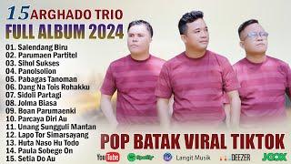 Arghado Trio - Kompilasi Lagu Batak Terbaru 2024 Lagu Batak Pilihan Terbaik Full Album