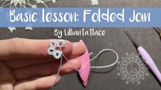 Basic tatting lesson - Folded join (shuttle tatting) frivolite