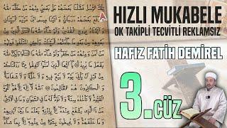 3. Cüz Reklamsız Ok Takipli Hızlı Ve Anlaşılır Mukabele  Hafız Fatih Demirel