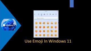 How to input emoji in Windows 11