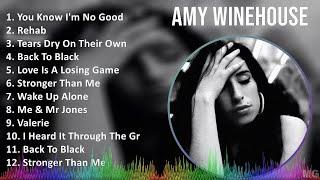 Amy Winehouse 2024 MIX Las Mejores Canciones - You Know I'm No Good, Rehab, Tears Dry On Their O...