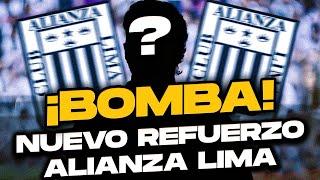 ¡BOMBA! Nuevo refuerzo en Alianza Lima 2025