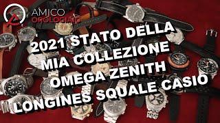 Stato della mia collezione di orologi, Omega, Zenith, Casio, Longines, Paketa, San Martin, Squale