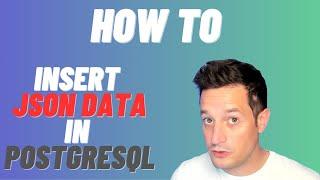 How to insert JSON data in PostgreSQL