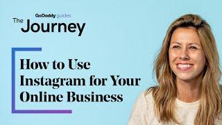 How to Use Instagram for Your Online Business | The Journey