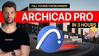 Learn ArchiCAD Beginner to Pro in 3 Hours