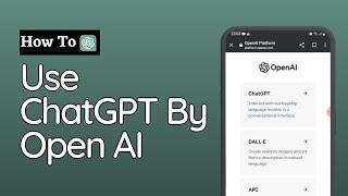 How To Use ChatGPT By Open AI