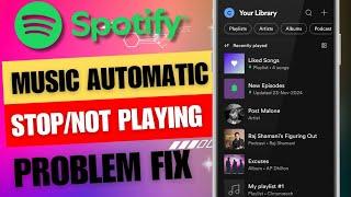 Fix Spotify Music Not Playing Problem fixed