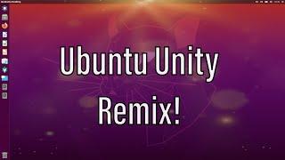 Ubuntu 20.04 Unity Remix!