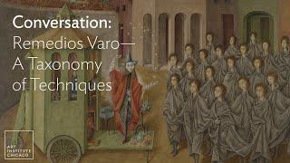 Conversation: Remedios Varo — A Taxonomy of Techniques