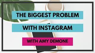 [Podcast Episode] The Biggest Issue I find with Instagram is this