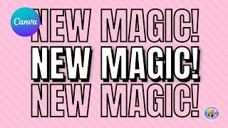 Canva Magic - new features 2023!
