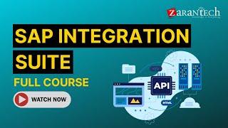 SAP Integration Suite Full Course | ZaranTech