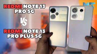 Redmi Note 13 Pro 5G vs Redmi Note 13 Pro+ 5G Choose Wisely!
