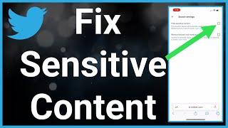 How To Fix Twitter Sensitive Content Settings If Not Working