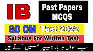 IB GD, OM PAST PAPER MCQS | IB WRITTEN TEST 2022 | IB JOBS 2022 DEO, NC SYLLABUS AND TEST DATE 2022