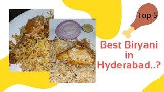 Top 5 Best Biryani in Hyderabad | World Famous Dum Biryani in Hyderabad