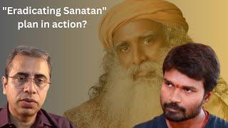 Targeting Sadhguru Jaggi Vasudev - Eradicating Sanatan plan? || Vinodh Kumar & Neeraj Atri