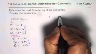 7 15 31 63 Find Next Number is Sequence Neither Arithmetic nor Geometric