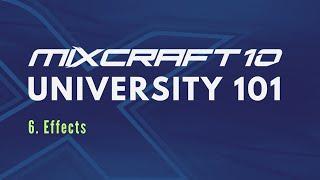 Mixcraft 10 University 101, Lesson 6 - Effects