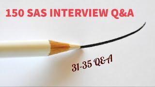 150 Clinical SAS Q&A, 31 to 35 Q&A