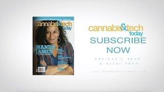 CANNABIS & TECH TODAY - FALL 2018 ISSUE OUT NOW