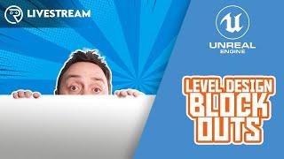 Unreal Engine 5 Live Class - Blocking Out Level Design