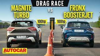 DRAG RACE: Maruti Suzuki Fronx vs Nissan Magnite - Boost is the secret | Autocar India