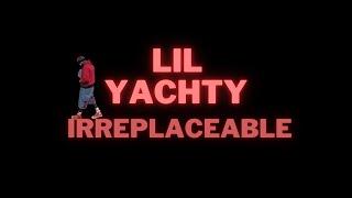 lil Yachty irreplaceable (tik tok snippet)