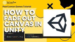 How to Fade out Canvas in Unity | How to Unity