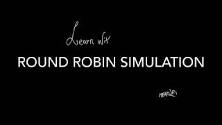 Round Robin Simulation | Operating System