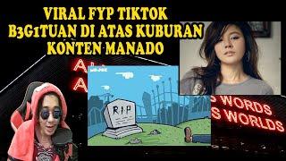 VIRAL TIKTOK MAIN DI ATAS KUBURAN DI MANADO! VIRAL MANADO KUBUR!